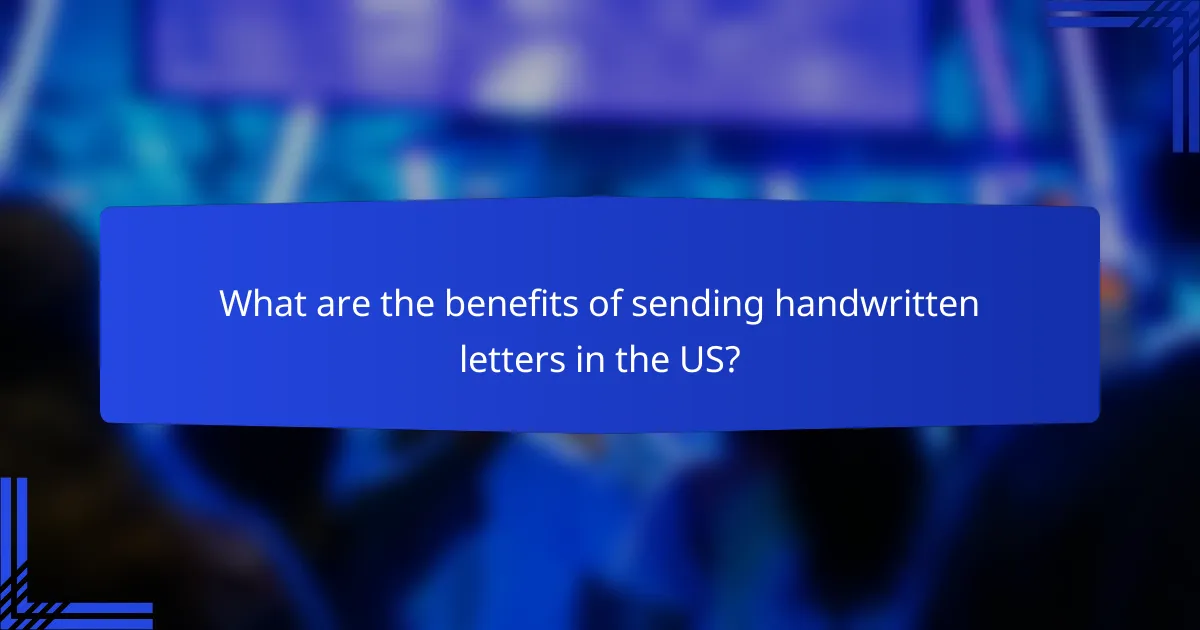 What are the benefits of sending handwritten letters in the US?